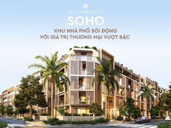 nhà phố soho the global city