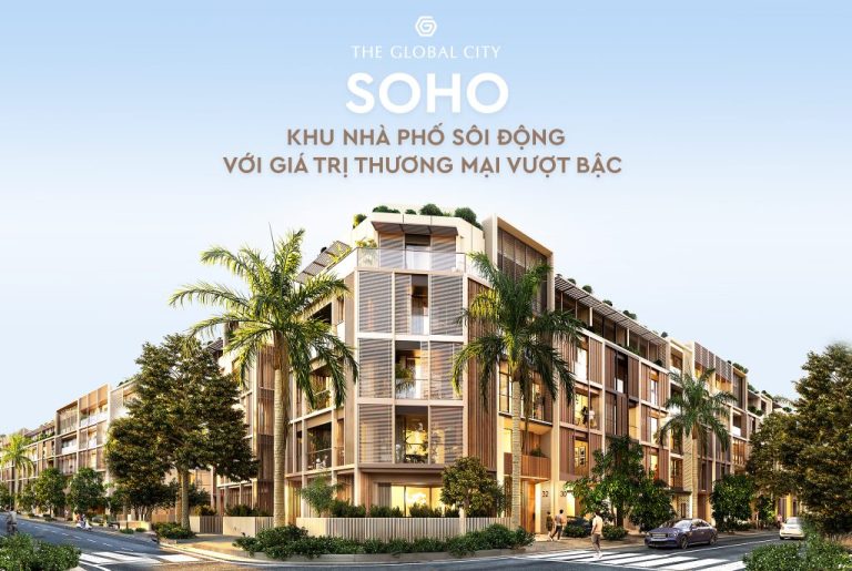 nhà phố soho the global city